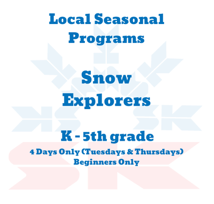 K - 5th Snow Explorers (Beginner Only)