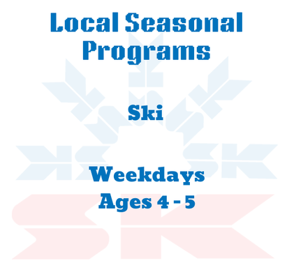 Weekdays 4 - 5 Year-Old SKI